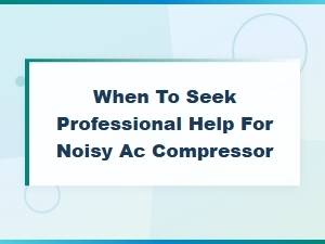Noisy Ac Compressor Pulley? When to Call a Pro